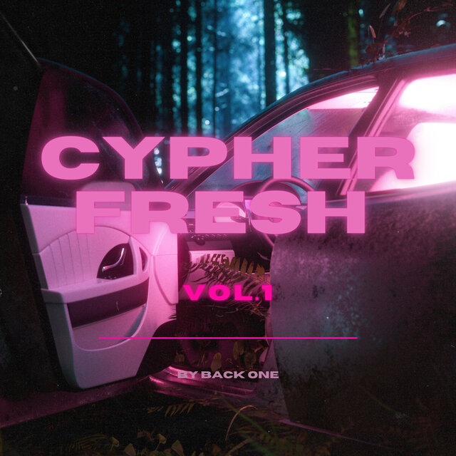 Cypher Fresh, Vol. 1