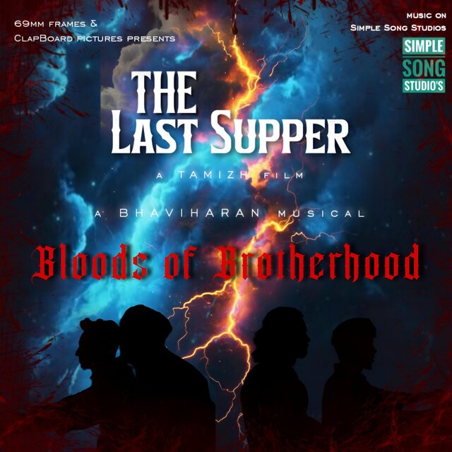 Bloods Of Brotherhood (From "The Last Supper") [feat. Sakthi Kamaleshwar & Aaron Ravikumar]