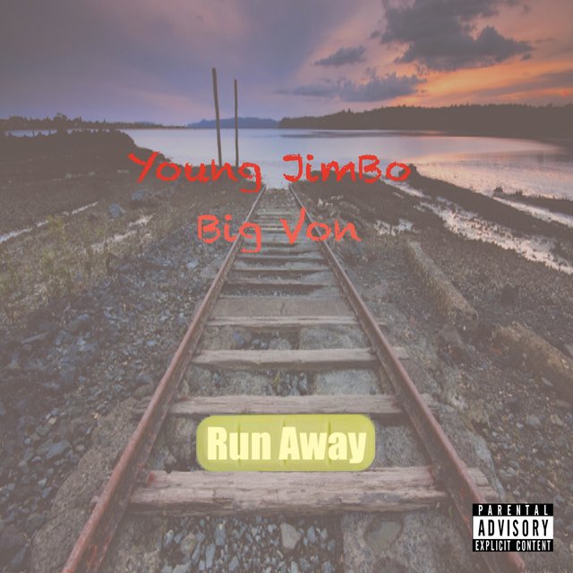 Run Away (feat. Big Von)