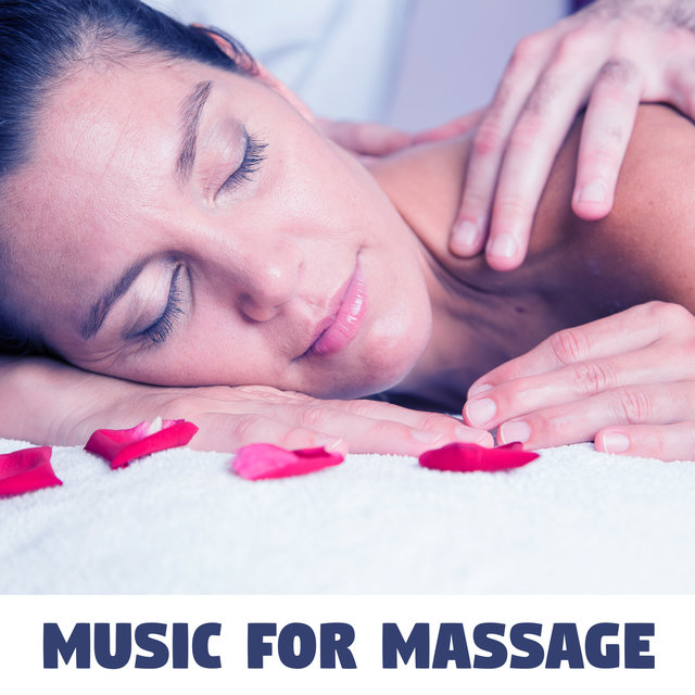 Music for Massage – Relaxation Time, Massage Music, Calm Soothing Sounds, Calm Down and Relax
