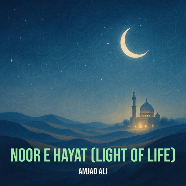 Noor E Hayat (Light of Life)