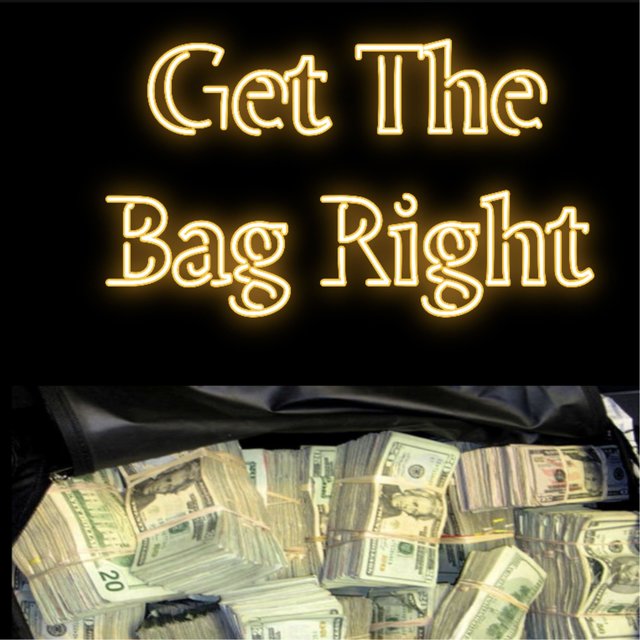 Get The Bag Right