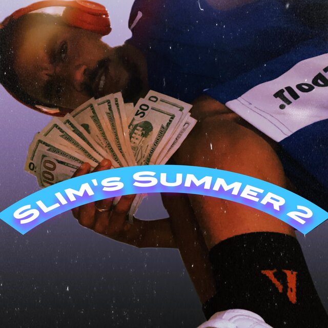 Slim's Summer