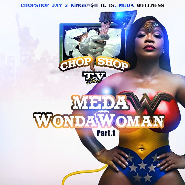Meda Wonda Woman (Pt 1)