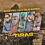 Cartel 18 e Old Cash (Tiras)