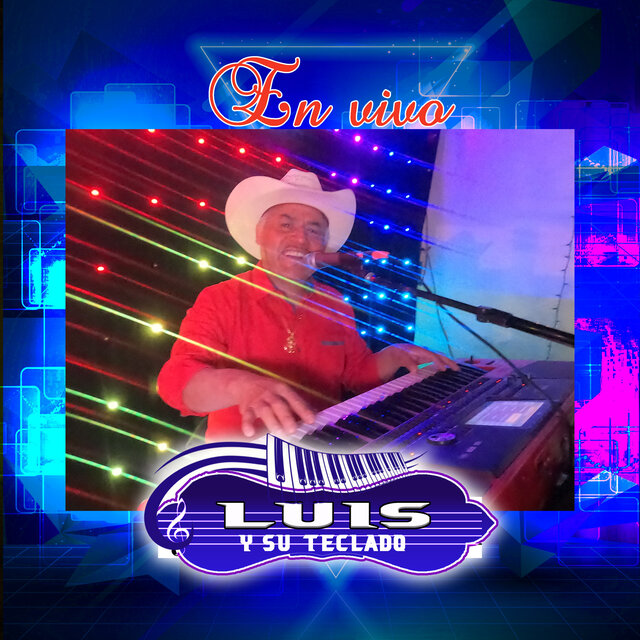 Luis y Su Teclado En Vivo
