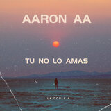 Tu No Lo Amas