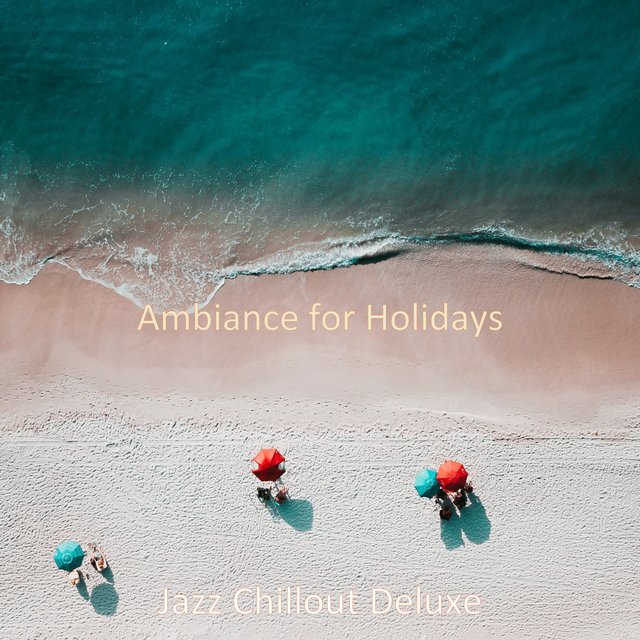 Ambiance for Holidays