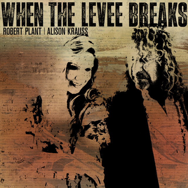 When The Levee Breaks