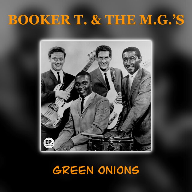 Green Onions (Remastered)