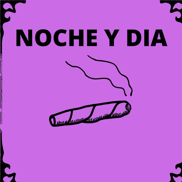 Noche Y Dia