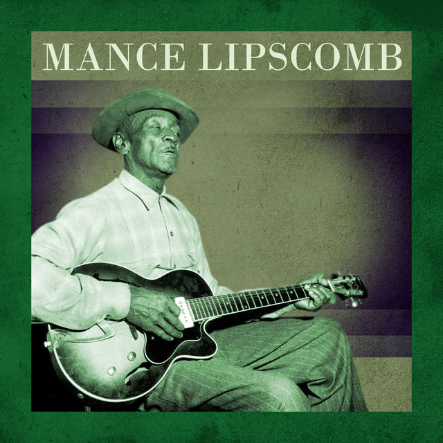Presenting Mance Lipscomb