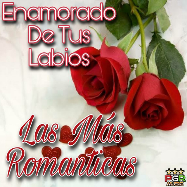 Enamorado De Tus Labios