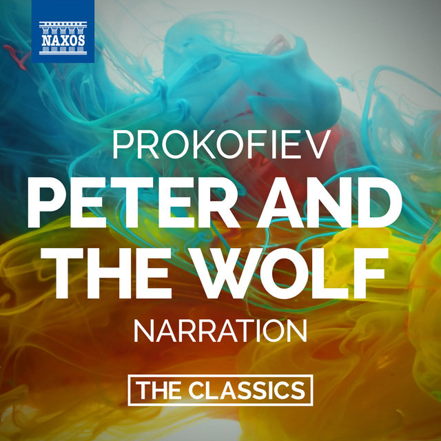Prokofiev: Peter and the Wolf, Op. 67