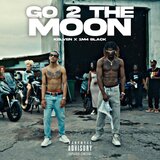 Go 2 The Moon (feat. 1M4 BL4CK)