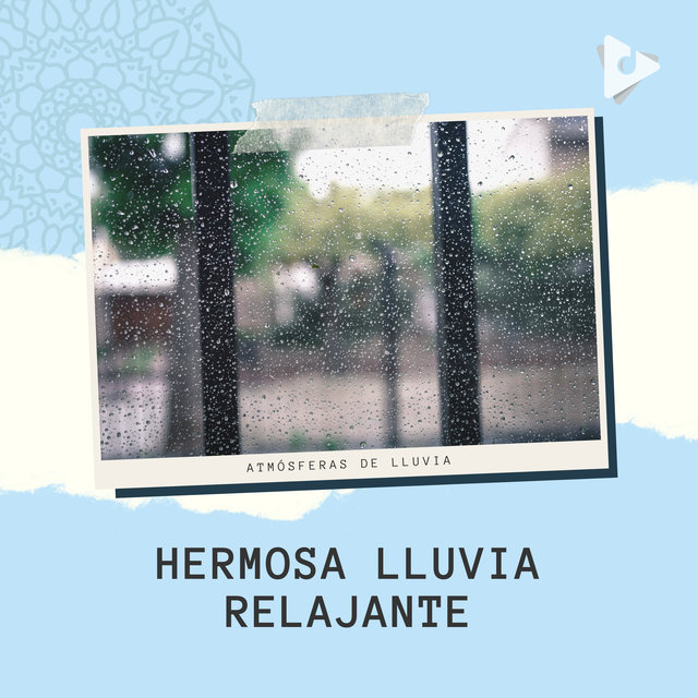 Hermosa Lluvia Relajante