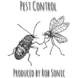 Pest Control (feat. Rob Sonic)