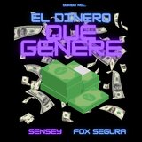 El Dinero Que Genere
