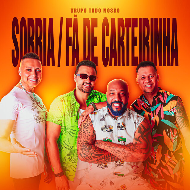 Sorria / Fã de Carteirinha