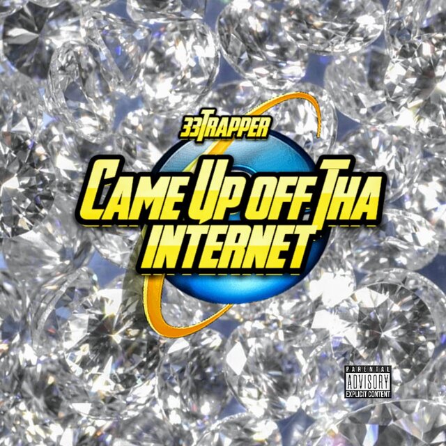 Came Up Off Tha Internet