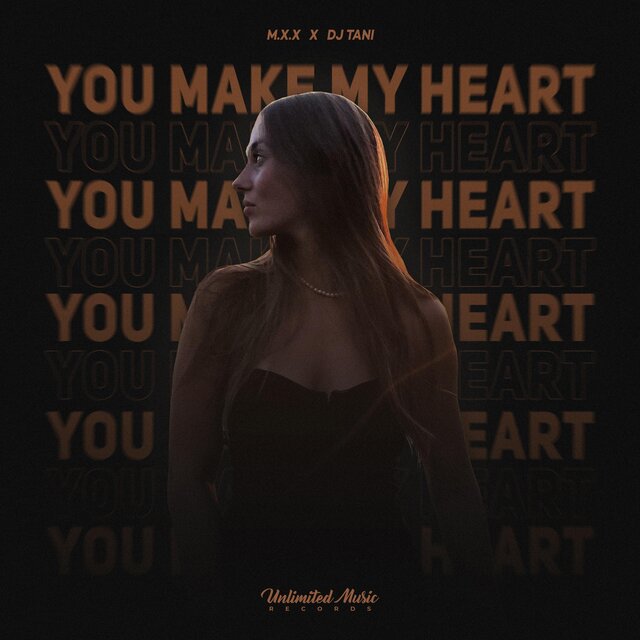 You Make My Heart