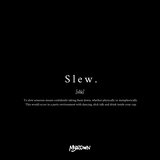 Slew