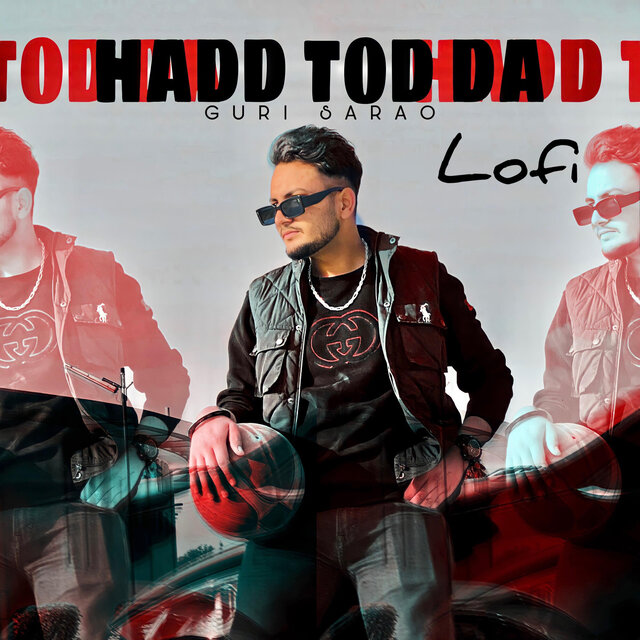 Hadd Tod Da (Lofi)