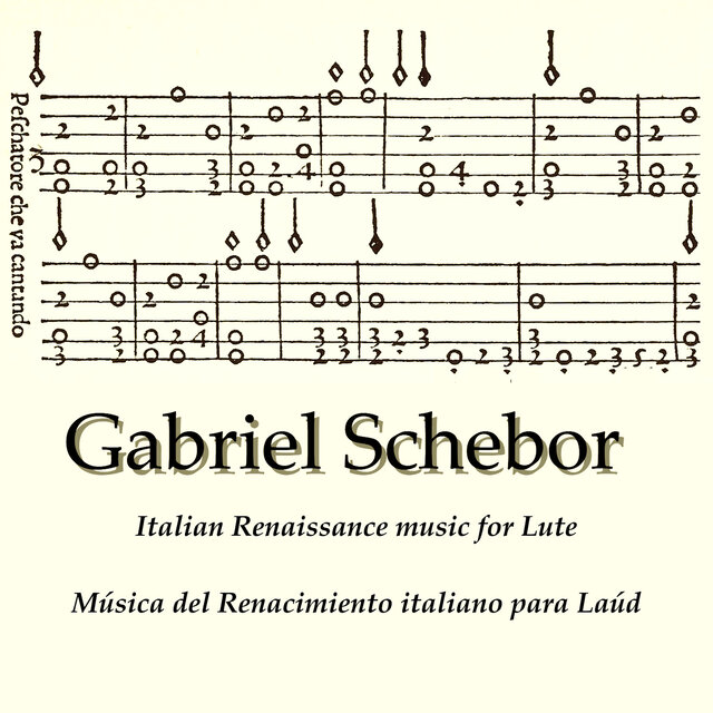 Peschatore Che Va Cantando - Italian Renaissance Music for Lute