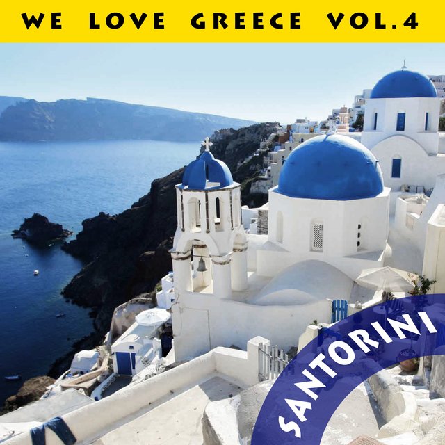 We Love Greece, Vol. 4: Santorini