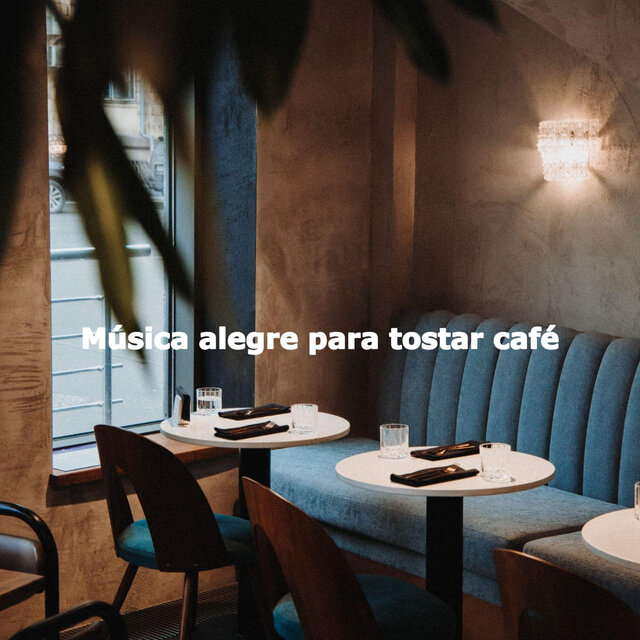 Música alegre para tostar café
