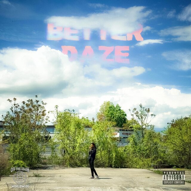 BETTER DAZE