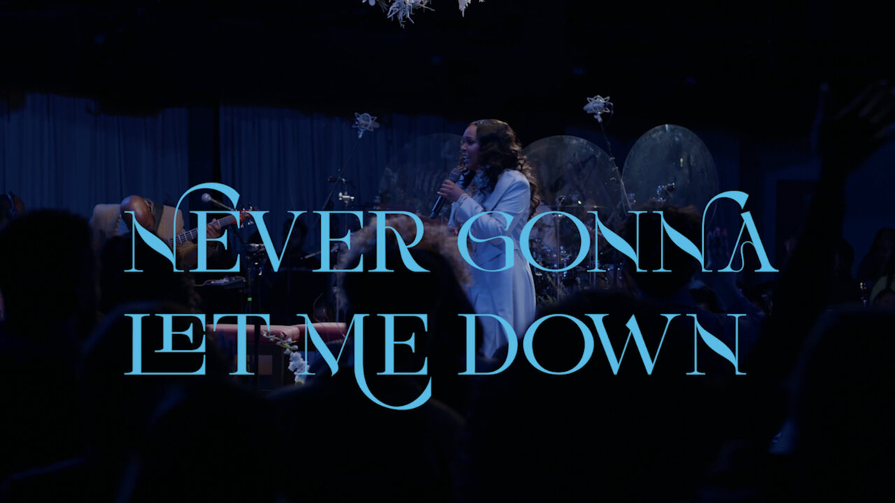 Never Gonna Let Me Down