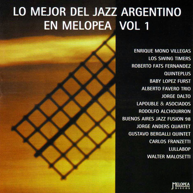 Lo Mejor del Jazz Argentino (Melopea) Vol. 1