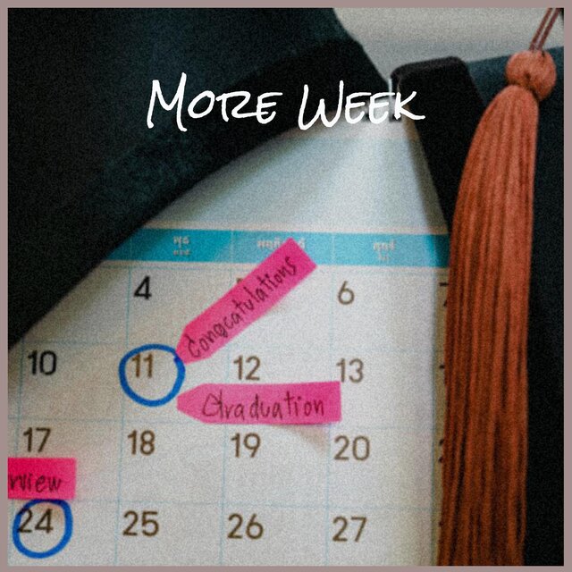 More Week