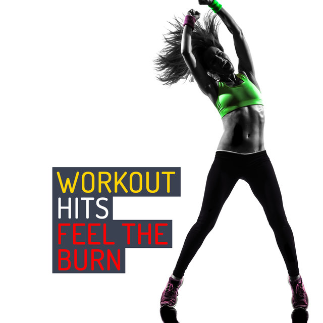 Workout Hits: Feel the Burn