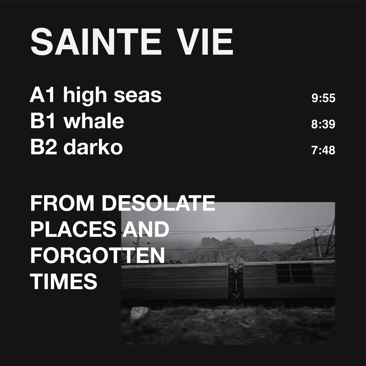 From Desolate Places and Forgotten Times by Sainte Vie on TIDAL