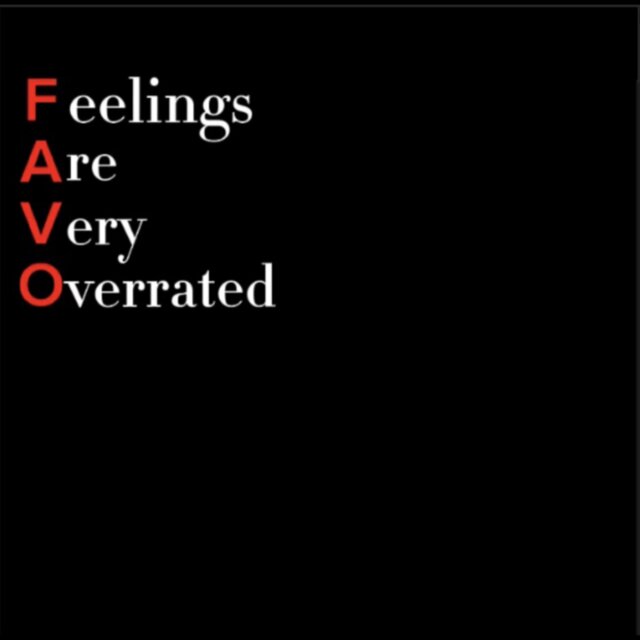Feelings Are Very Overrated