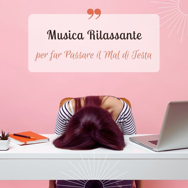 Musica rilassante per far passare il mal di testa