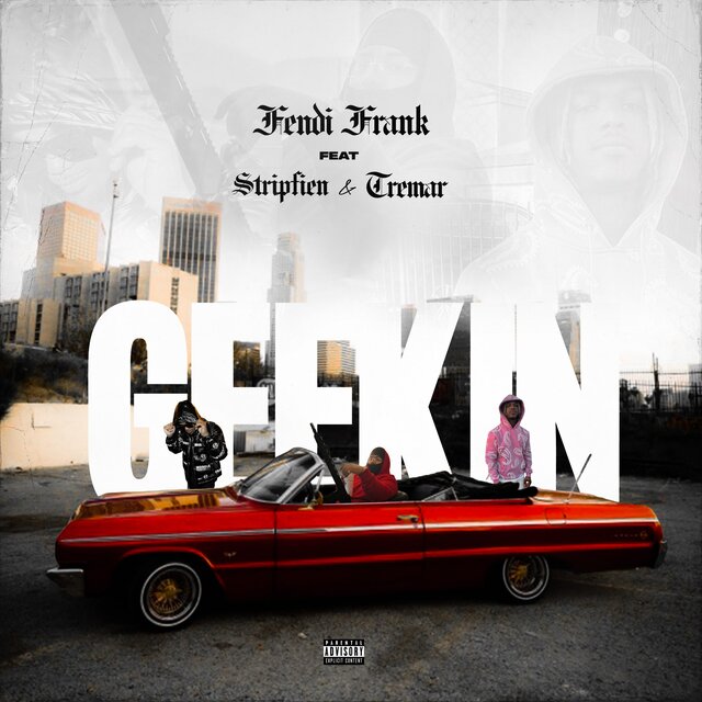 Geekin (feat. Stripfien & Tremar)