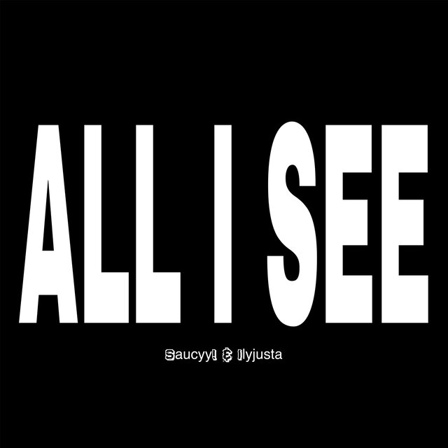 All I See