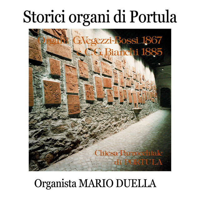 Storici organi di Portula: Giacomo Vegezzi Bossi 1867 e Camillo Guglielmo Bianchi 1885