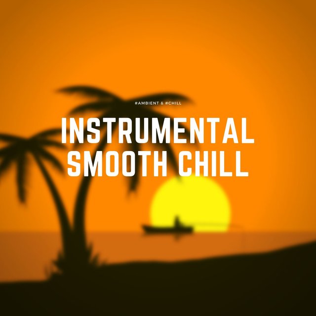 Instrumental Smooth Chill