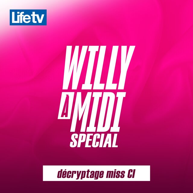Willy à midi spécial décryptage miss ci