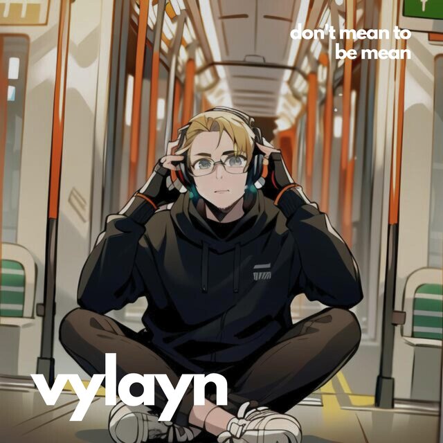 Don't Mean To Be Mean