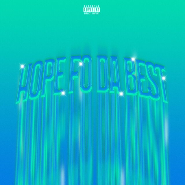 Hope Fo Da Best