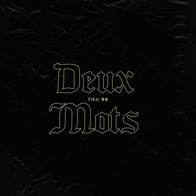 DEUX MOTS