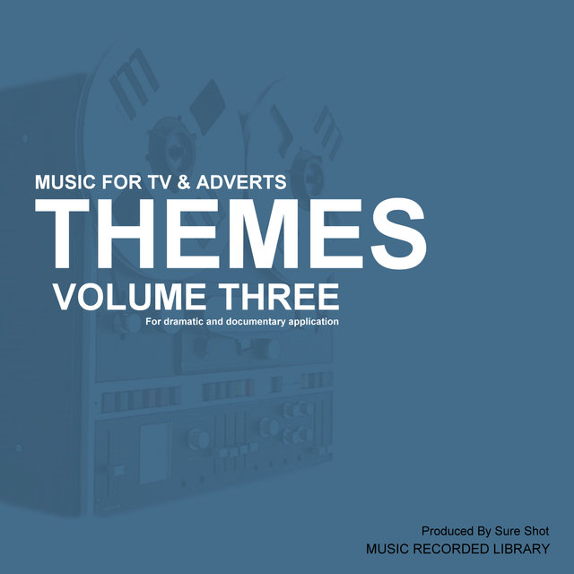 Themes, Vol. 3 - Music for TV & Adverts