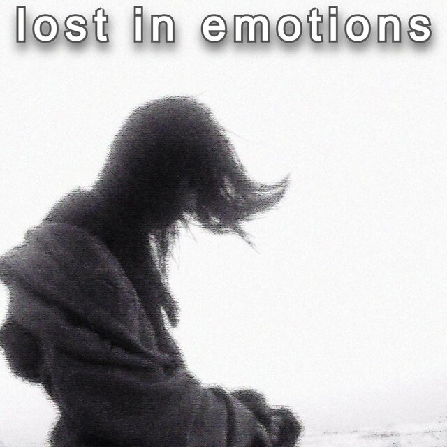 lost in emotions