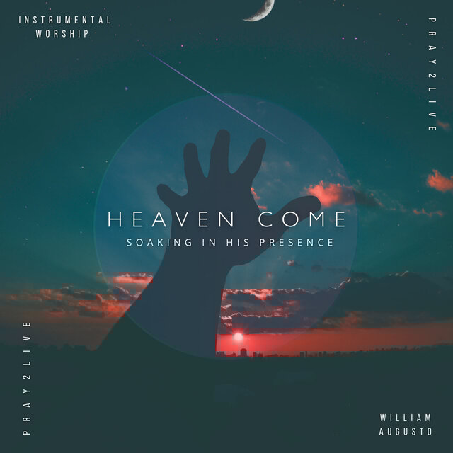 Heaven Come - Pray2Live