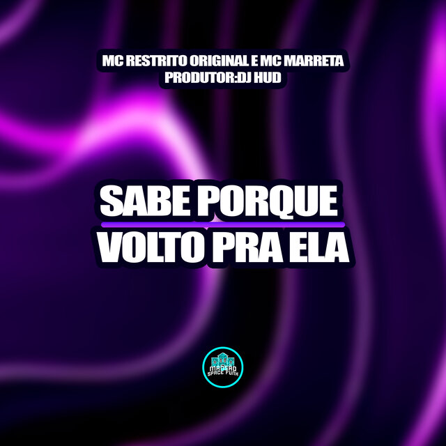 Sabe Porque Volto pra Ela